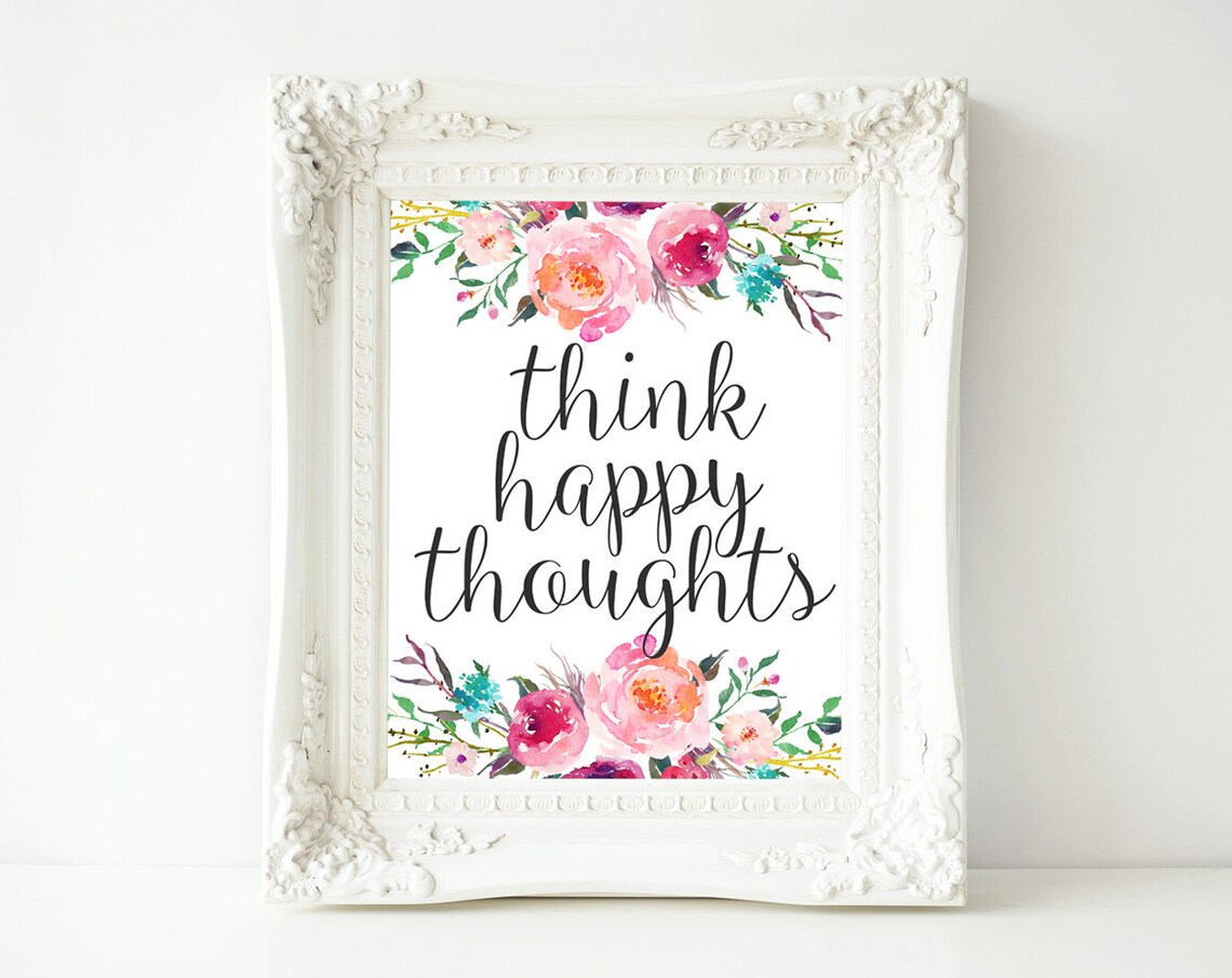 Think Happy Thoughts Floral Typography Art Print