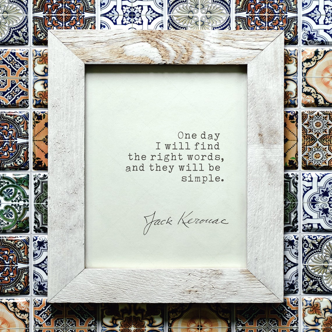 Jack Kerouac One Day I Will Find The Right Words Simple Quote Print - Image 4