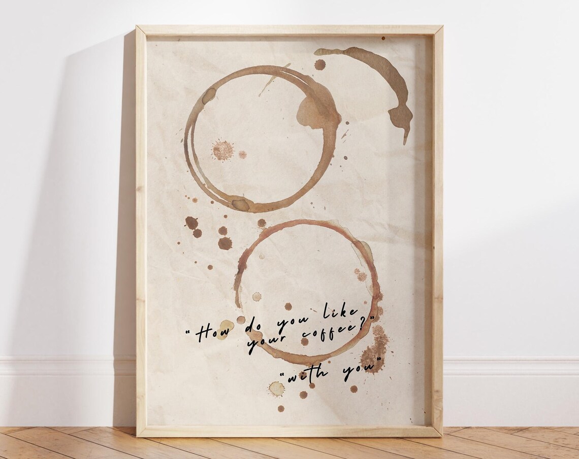 Coffee Stain Rings How Do You Like Your Coffee Minimalist Poster