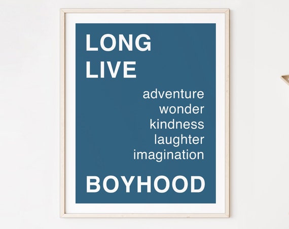 Long Live Boyhood Boys Room Decor Boho Wall Art Blue Print For Little Nursery