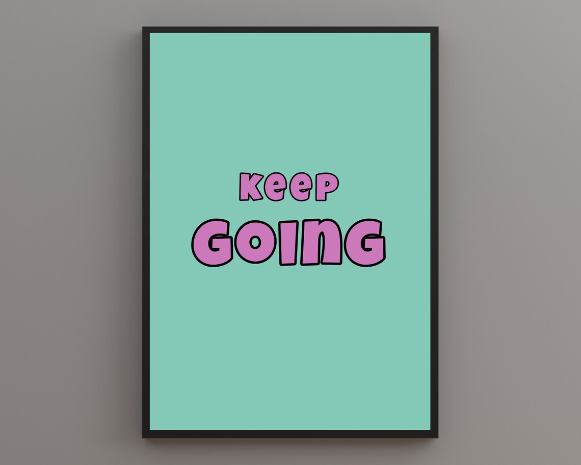 Keep Going Print Quote Print Retro Print Typography Print Boho Decor Boho Quote Gallery Wall Colourful Print