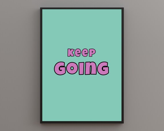 Keep Going Print Quote Print Retro Print Typography Print Boho Decor Boho Quote Gallery Wall Colourful Print