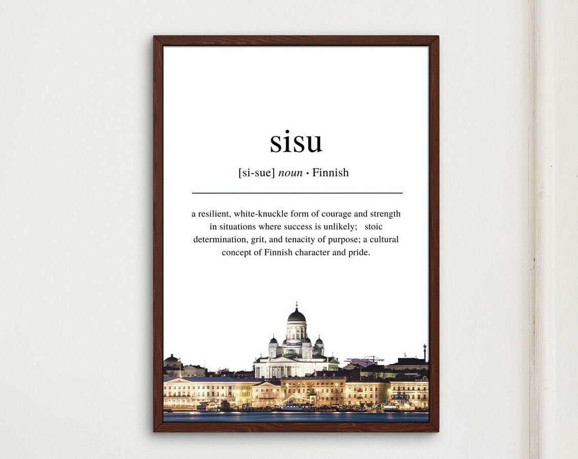 Finnish Definition Of Sisu, Helsinki Art Print