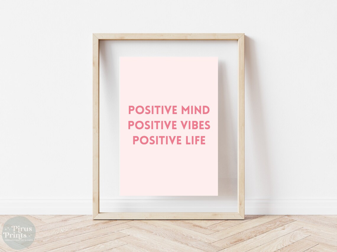 Positive Mind Positive Vibes Positive Life Pink Mindfulness Poster - Image 3