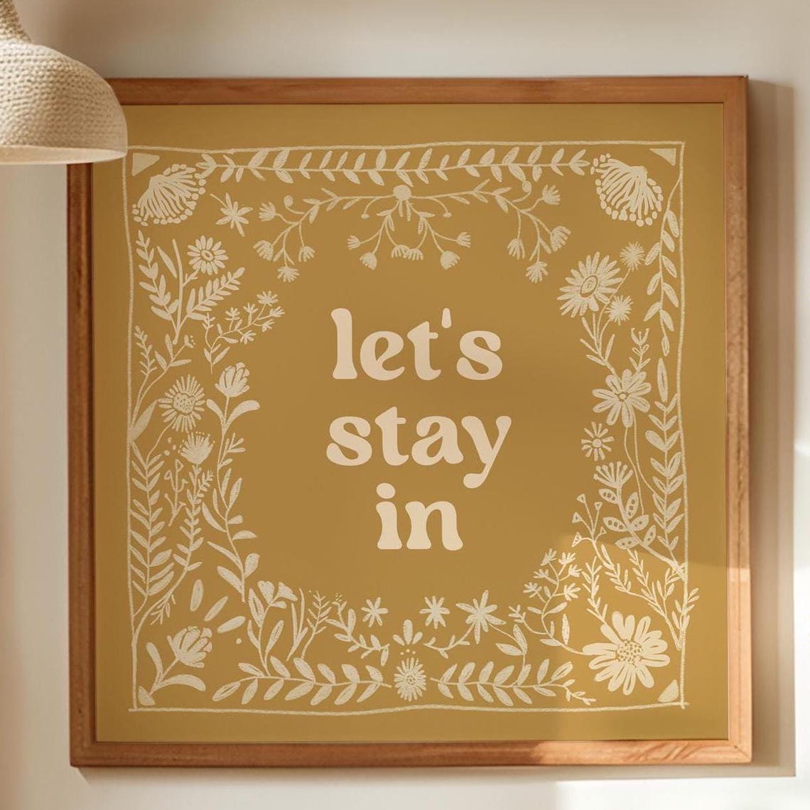 Let’s Stay In Mustard Yellow Botanical Cozy Home Quote Poster