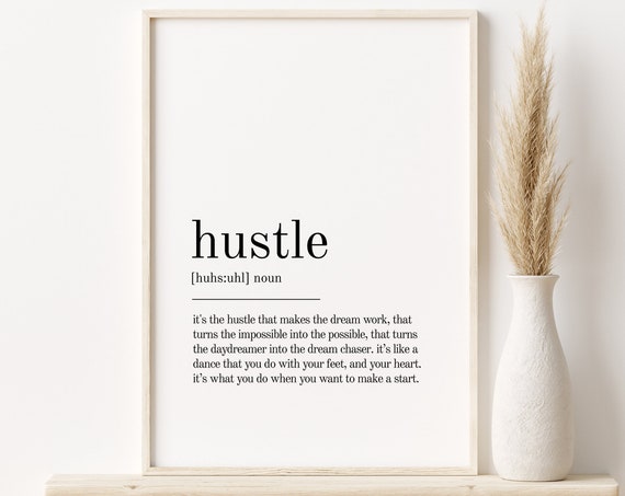 Hustle Definition Minimalist Quote Art Print