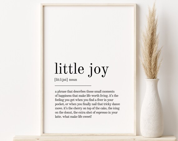 Little Joy Dictionary Definition Happiness Small Moments Quote Poster