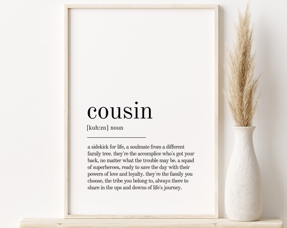 Cousin Definition Minimalist Quote Art Print