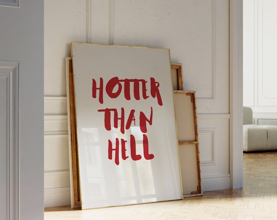 Hotter Than Hell Poster Quote Print Wall Decor Trendy Chic Red Aesthetic Wall Art Modern Y2k Art Positive Quote Print