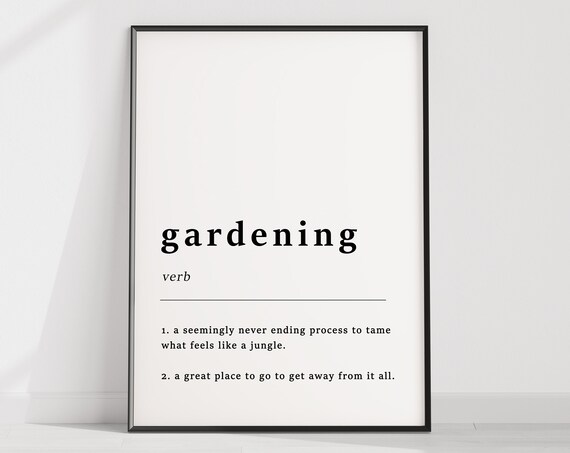 Definition of Gardening Funny Verb Dictionary Style Quote Poster