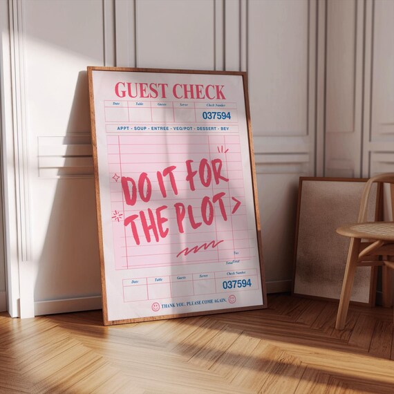 Do It For The Plot Pink Guest Check Trendy Funny Quote Poster