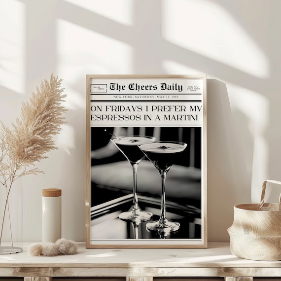 The Cheers Daily Newspaper Espresso Martini Friday Quote Wall Art