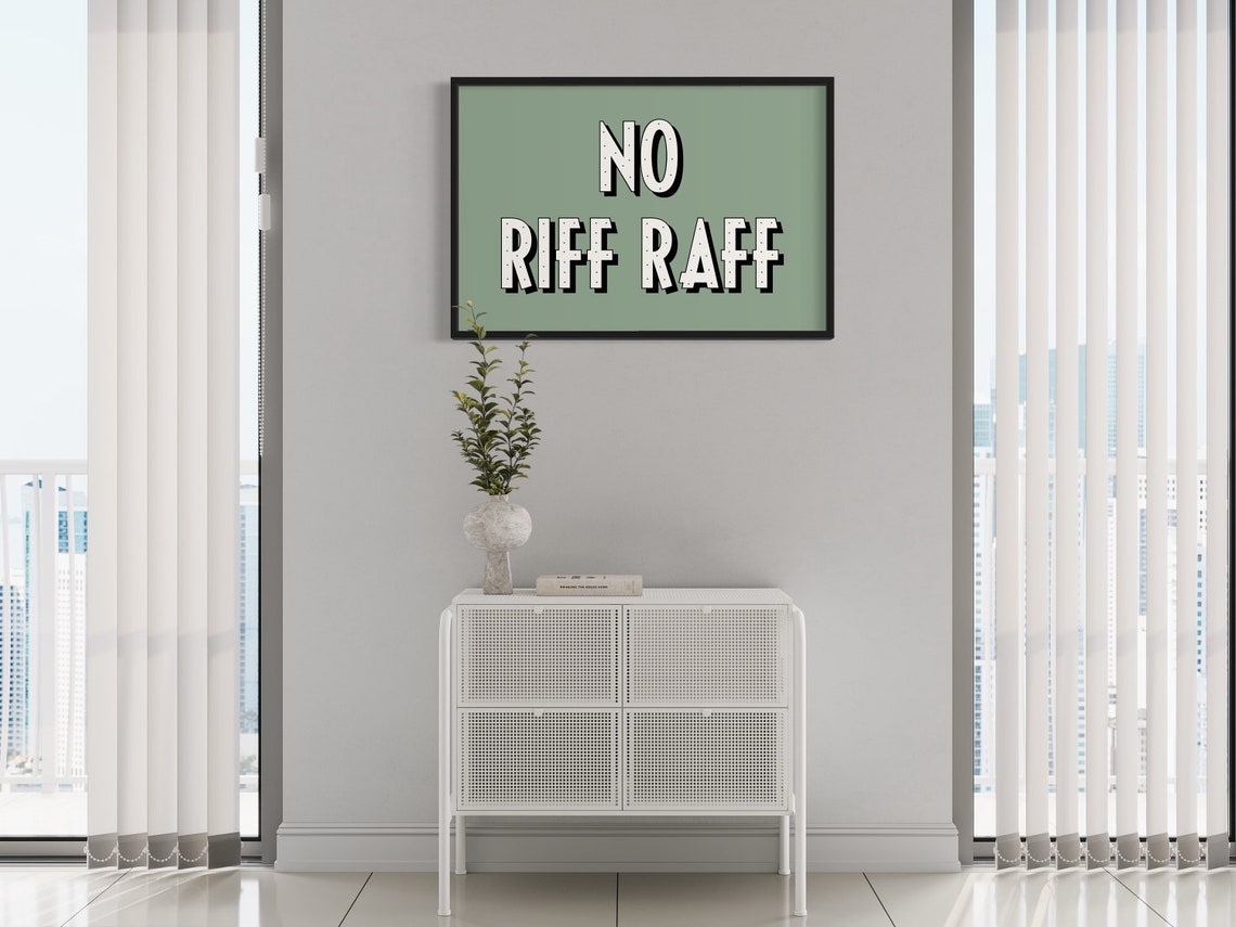 No Riff Raff Bold Typography Green Entryway Humor Wall Poster - Image 2