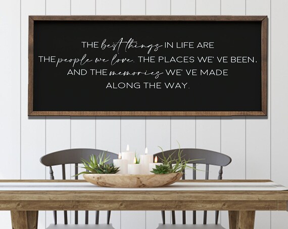 The Best Things In Life Sign, Motivational Decor