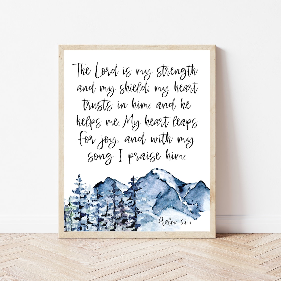 The Lord Is My Strength Psalm 28:7 Art Print