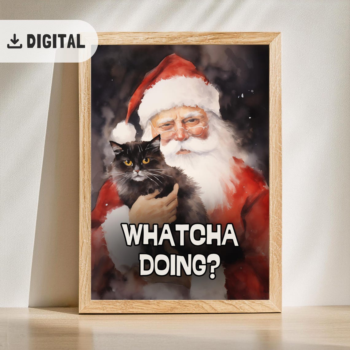 Funny Santa Claus Black Cat Whatcha Doing Quote Christmas Poster