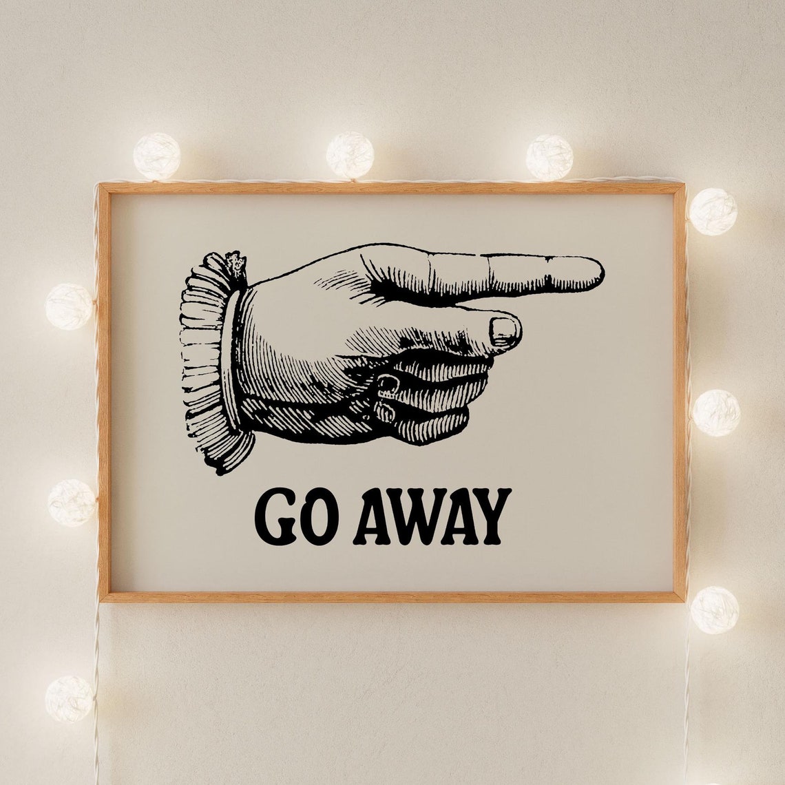 Go Away Pointing Hand Funny Vintage Quote Sarcastic Wall Art