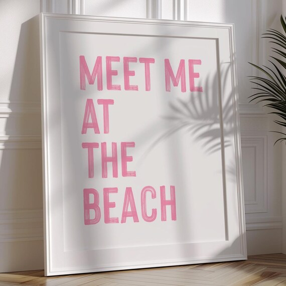 Meet Me At The Beach Pink Typography Coastal Quote Poster Decor