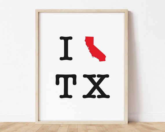 Funny Moving Gift To Texas Ca Tx Going Away Two State Map Print