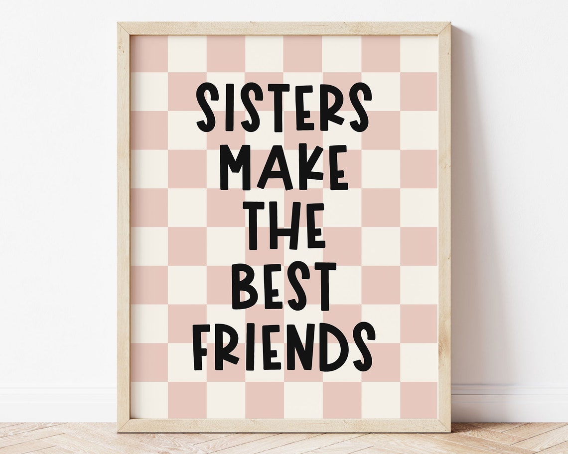 Sisters Make The Best Friends Blush Pink Checkered Kids Room Wall Art