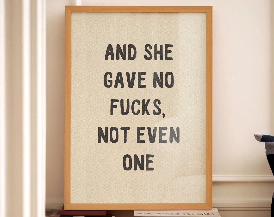She Gave No Fucks Funny Sweary Quote Poster