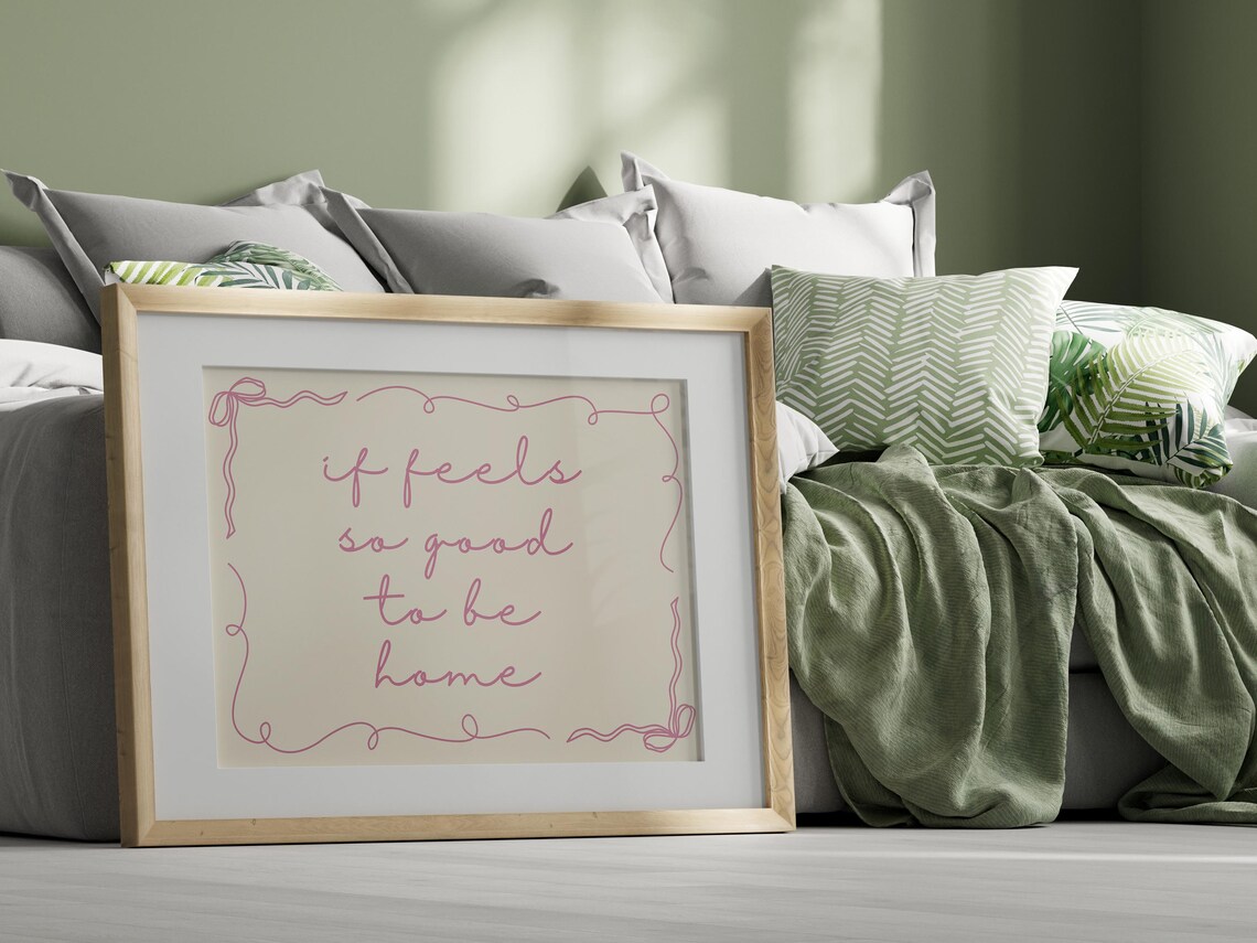 It Feels So Good To Be Home - Typography Print - Image 4