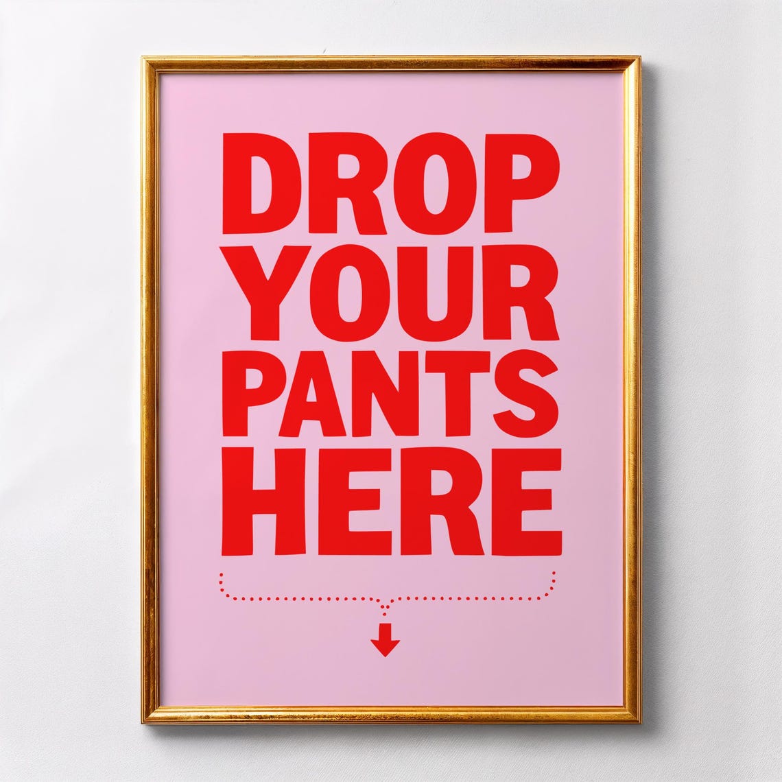 Funny Laundry Room Art Retro Drop Your Pants Here Print