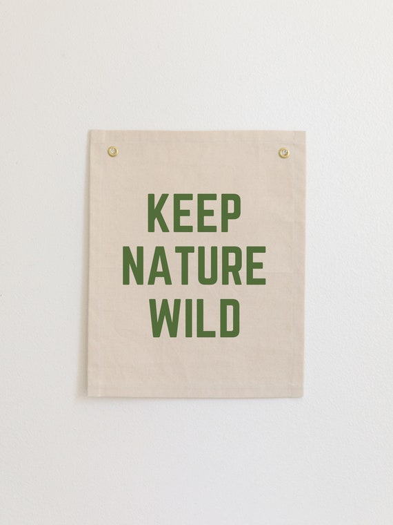 Keep Nature Wild Banner, Woodland Nursery Decor