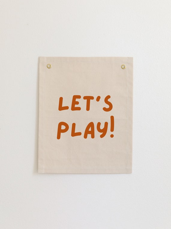 Lets Play Banner, Neutral Kids Room Wall Art