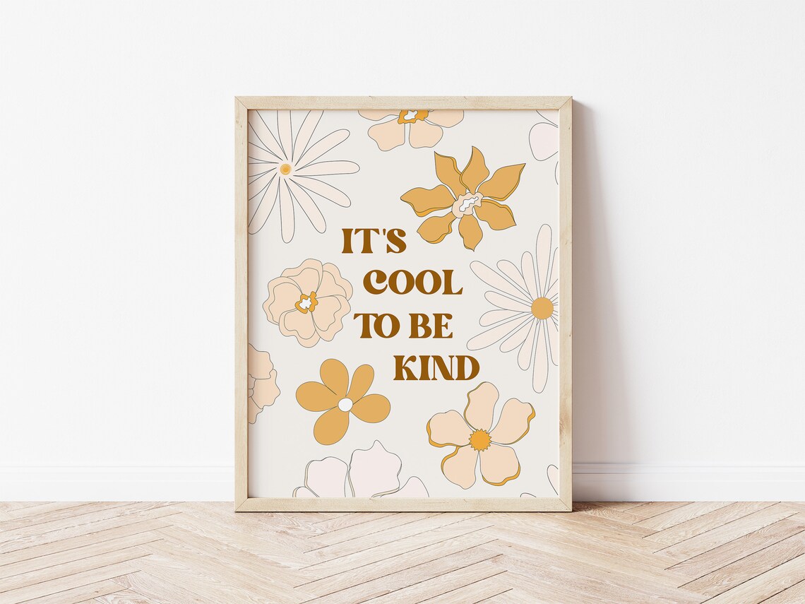 Its Cool To Be Kind Retro 70s Floral Quote Poster for Kids Room - Image 3