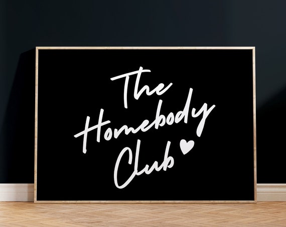The Homebody Club Print Neutral Retro Print Trendy Quote Print Black And White Prints The Homebody Club Poster Bar Cart Art