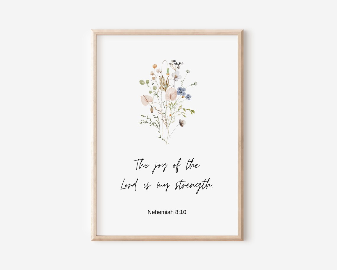 Nehemiah 8 10 The Joy Of The Lord Is My Strength Bible Art Poster