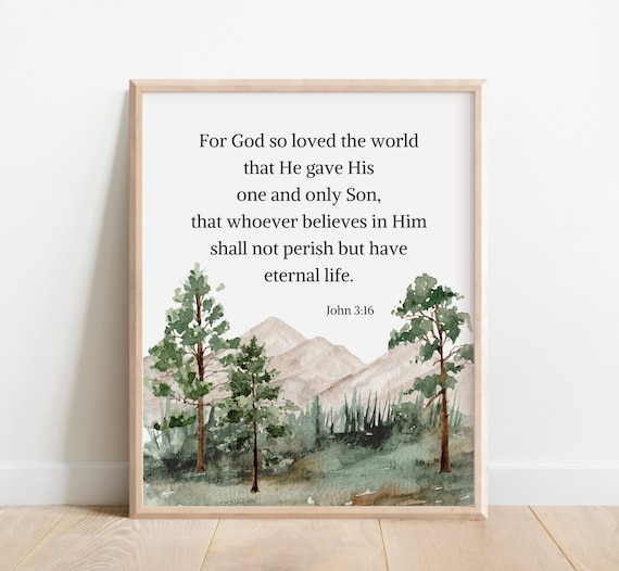 John 316 For God So Loved The World That He Gave Hid One And Only Son Bible Verse Wall Art Christian Gift Scripture Print Watercolor