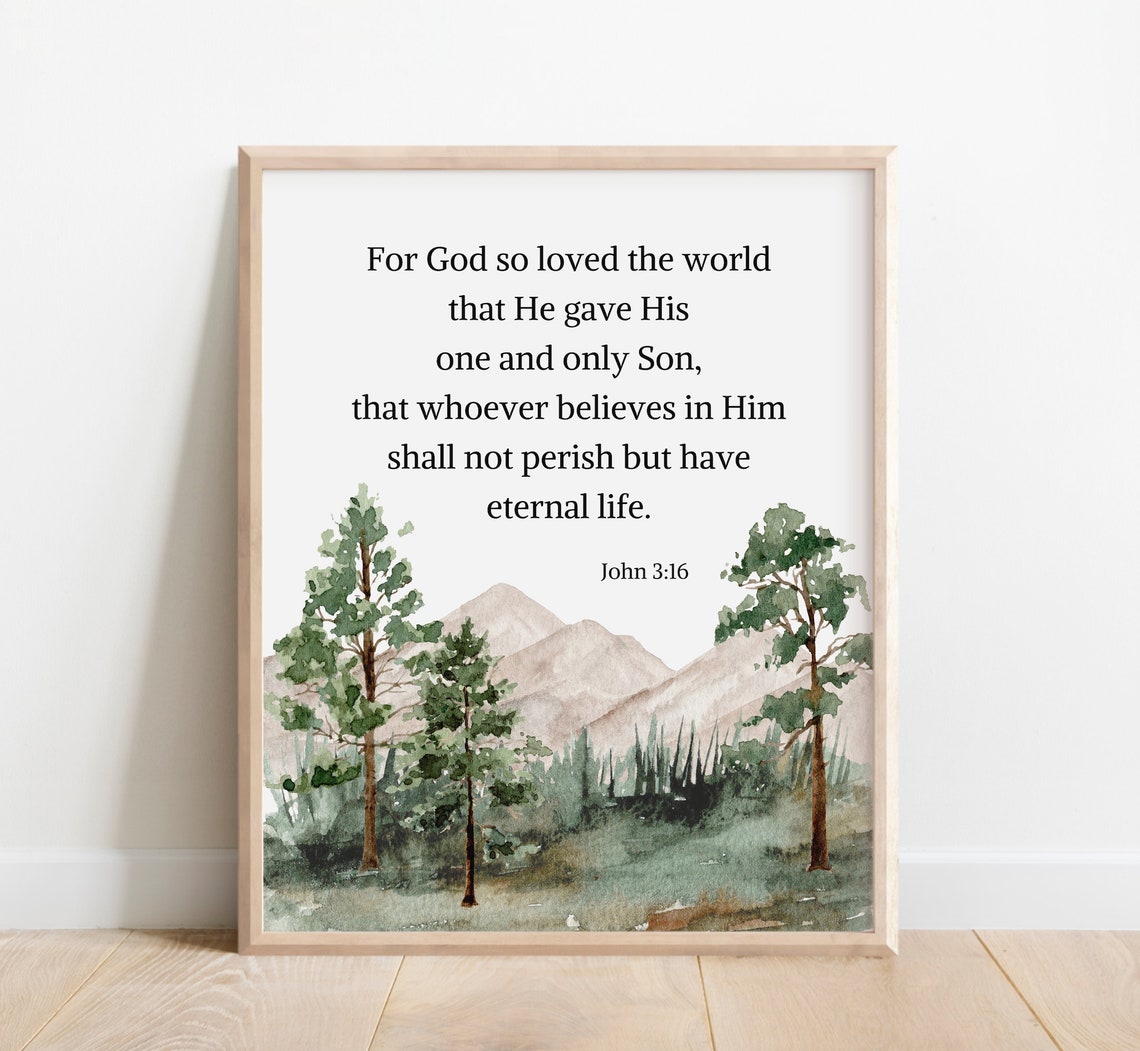 John 3:16 For God So Loved The World Pine Mountain Scripture Print