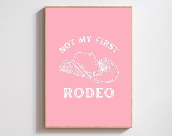 Not My First Rodeo Print Rodeo Print Cowboy Print Cowboy Art Print Retro Southwestern Art Instant