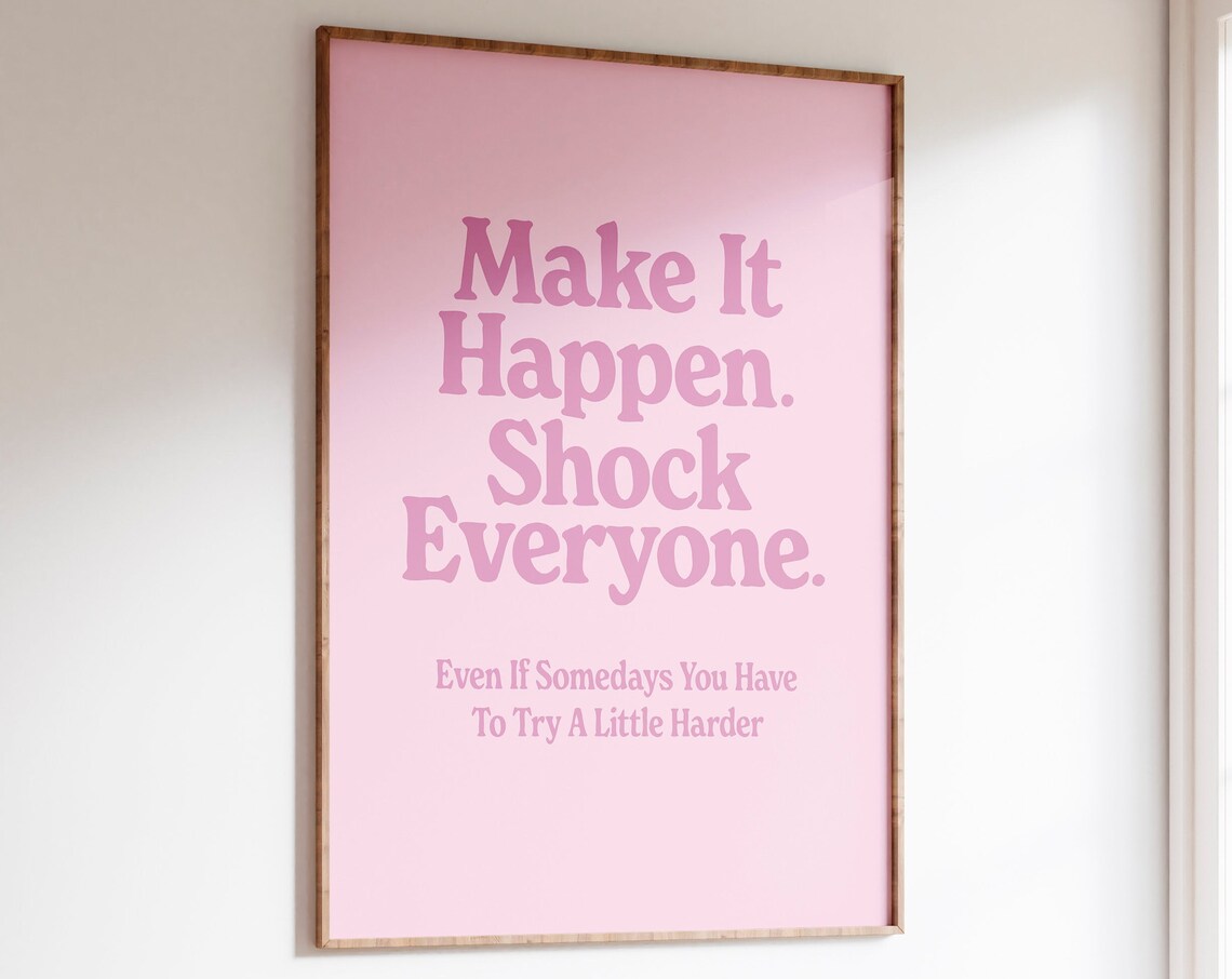 Make It Happen Pink Aesthetic Quote Poster