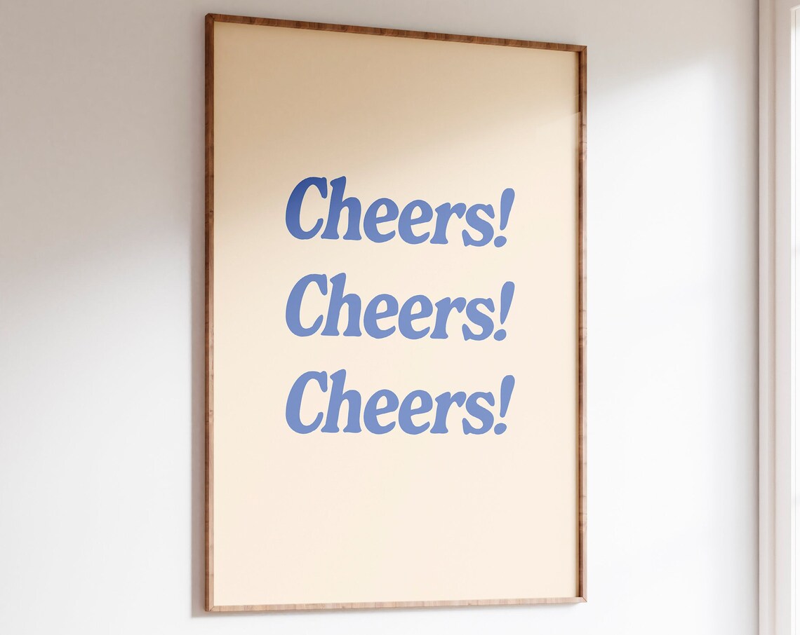 Cheers Cheers Cheers Blue Retro Typography Home Bar Party Poster