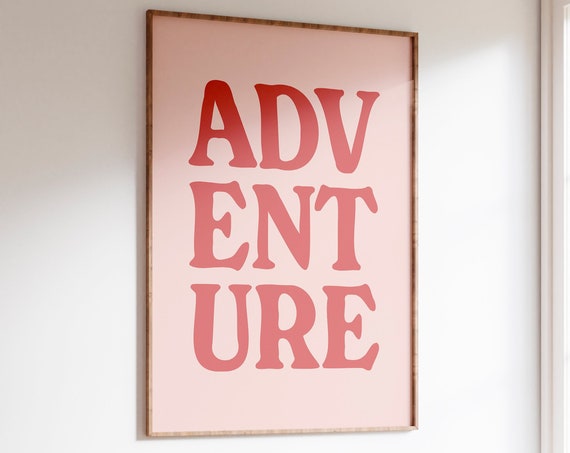 Adventure Quote Print Printable Wall Art Inspirational Quote Positive Quote Print Quote Wall Art Retro Wall Art Adventure Wall Art