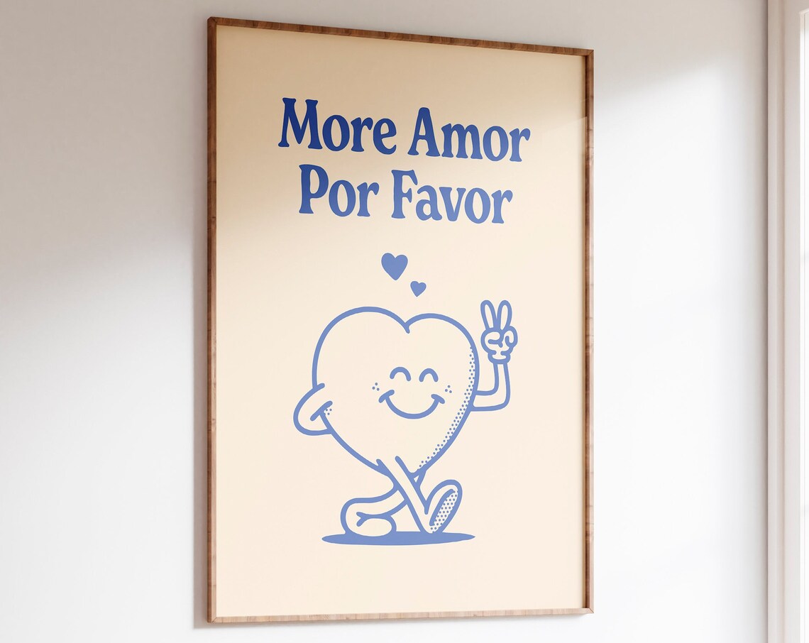 More Amor Por Favor Blue Smiling Heart Character Love Quote Poster