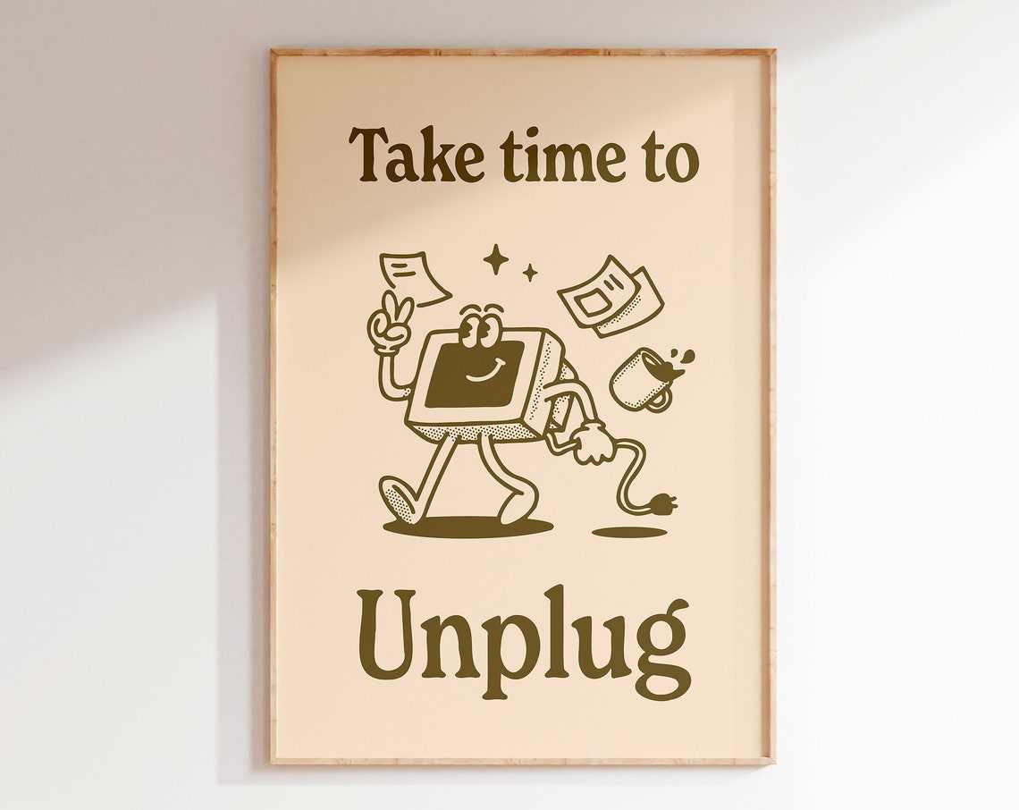Take Time To Unplug Print Positive Wall Art Trendy Retro Poster Balance Wall Art Office Studio Poster Affirmation Quote Wall Print