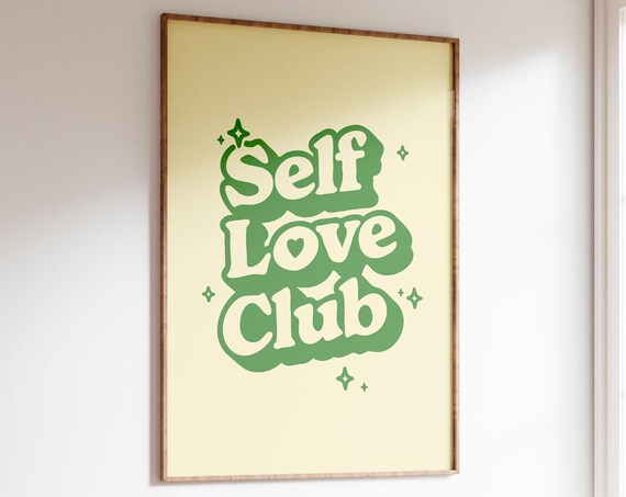 Affirmation Wall Print Self Love Club Print Cute Typography Poster Positive Selfcare Quote Retro Wall Art Green Print
