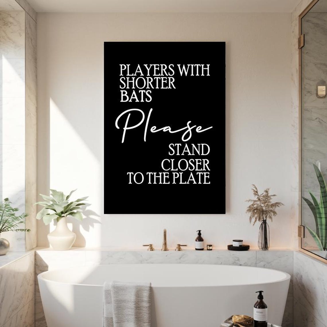 Players With Shorter Bats Please Stand Closer Funny Joke Poster - Image 2