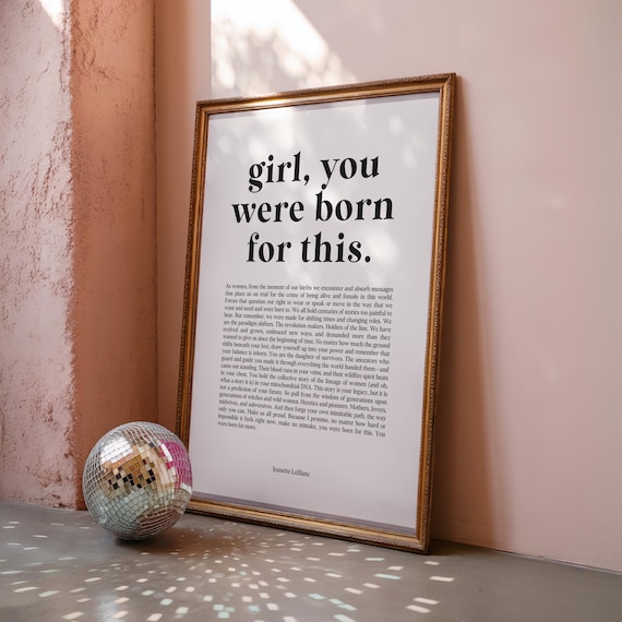 Girl You Were Born for This Empowerment Poem Poster Feminist Art