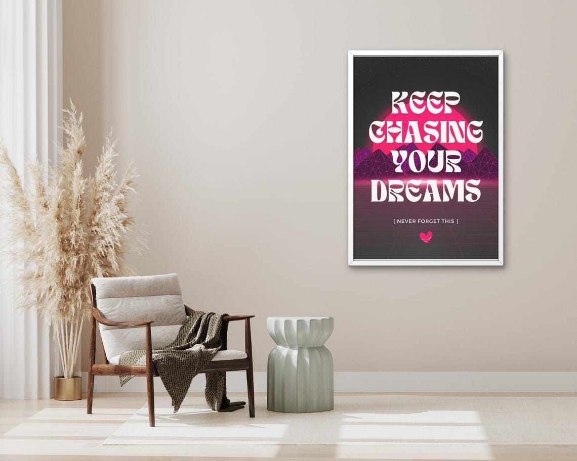 Keep Chasing Your Dreams Neon Retro Synthwave Quote Dreamer Poster - Image 3