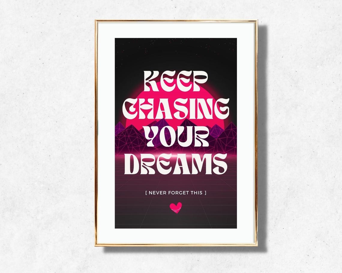 Keep Chasing Your Dreams Neon Retro Synthwave Quote Dreamer Poster - Image 4