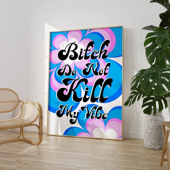 Funny Quotes Poster Sassy Retro Print