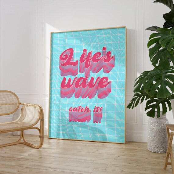Lifes Wave Catch It Retro Surf Summer Quote Style Wall Poster