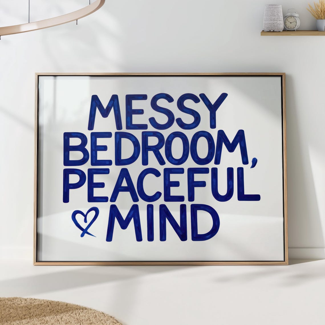 Messy Bedroom Peaceful Mind Funny Blue Typography Quote Poster
