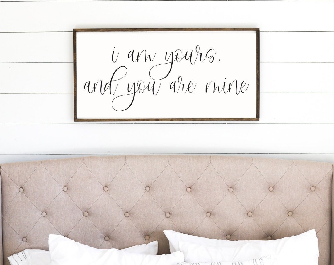 I Am Yours And You Are Mine Romantic Script Bedroom Sign Poster