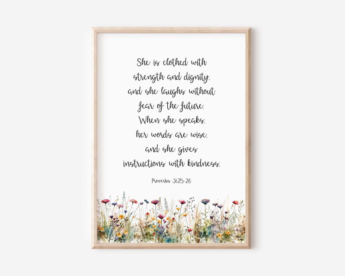Proverbs 31:25-26 She Is Clothed With Strength Floral Bible Poster